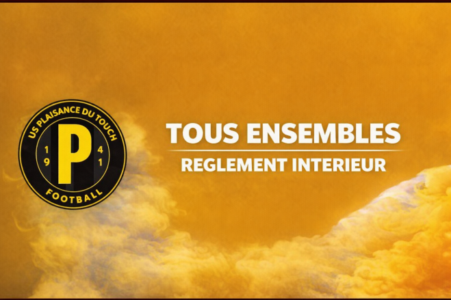 Réglement intérieur US PLAISANCE FOOTBALL